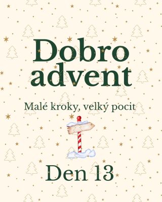 Den 13 🎄! Díky, že tu jste 🤍 A máme víkend, nechcem rozhodně žádné stresy, procházky jsou zdravé, tak pojďme ven a jen u...